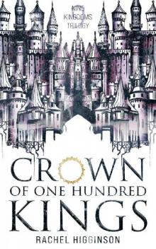 Crown of One Hundred Kings (Nine Kingdoms Trilogy Book 1) Read online
