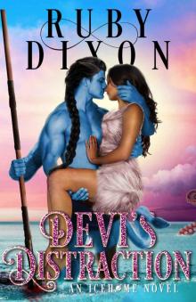 Devi’s Distraction: Icehome Book 7 Read online