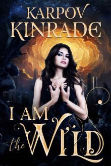 I Am the Wild (The Night Firm Book 1) Read online