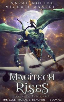 Magitech Rises (The Exceptional S. Beaufont Book 3) Read online