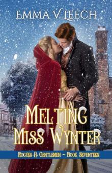 Melting Miss Wynter (Rogues and Gentlemen Book 17) Read online