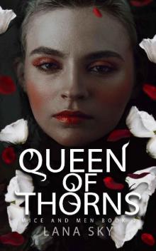 Queen of Thorns: A Dark Mafia Romance: War of Roses Universe (Mice and Men Book 2) Read online