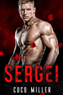 Sergei: Russian Mafia Romance (Red Bratva Billionaires Book 2) Read online