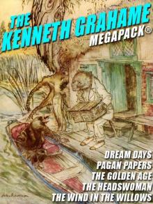 The Kenneth Grahame Megapack Read online