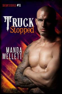 Truck Stopped: Satan's Devils MC #11 Read online