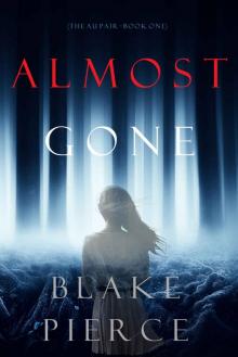 Almost Gone (The Au Pair—Book One) Read online