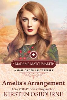 Amelia's Arrangement (Madame Matchmaker Book 2) Read online