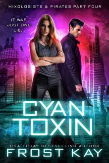 Cyan Toxin (Mixologists and Pirates Book 4) Read online