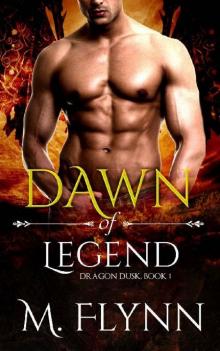 Dawn of Legend: Dragon Dusk Book 1 (Dragon Shifter Romance) Read online