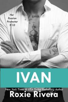 Ivan 2 (Her Russian Protector Book 10) Read online