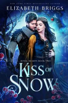 Kiss Of Snow (Royal Hearts Book 2) Read online