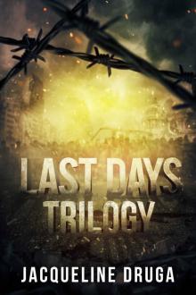Last Days Trilogy Read online