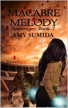 Macabre Melody: Book 7 in the Spellsinger Series Read online