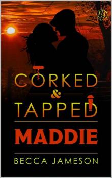 Maddie (Corked and Tapped Book 8) Read online