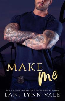 Make Me (KPD Motorcycle Patrol Book 4) Read online