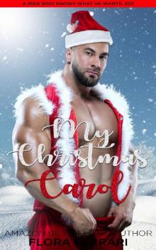 My Christmas Carol: An Instalove Possessive Age Gap Romance (A Man Who Knows Who He Wants Book 220) Read online