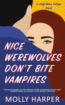Nice Werewolves Don't Bite Vampires Read online