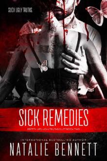 Sick Remedies (Pretty Lies, Ugly Truths Duet Book 2) Read online