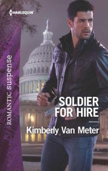 Soldier For Hire (Military Precision Heroes Book 1) Read online