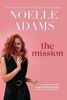 The Mission (Bad Bridesmaids Book 2) Read online