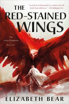The Red-Stained Wings--The Lotus Kingdoms, Book Two Read online