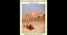 The Lance of Kanana: A Story of Arabia Read online