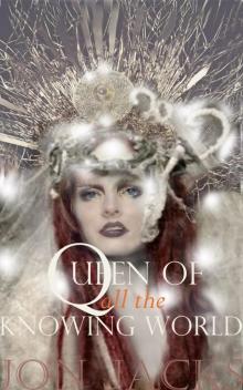 Queen of all the Knowing World Read online