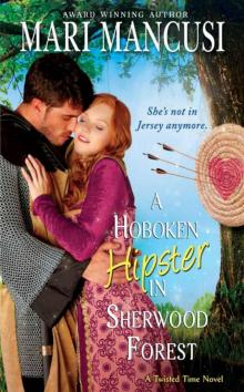 A Hoboken Hipster in Sherwood Forest Read online