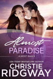 Almost Paradise (Book 4) Read online