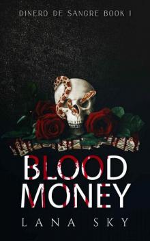 Blood Money (Dark Cartel Romance) (Dinero de Sangre Book 1) Read online
