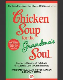 Chicken Soup for the Grandma's Soul Read online