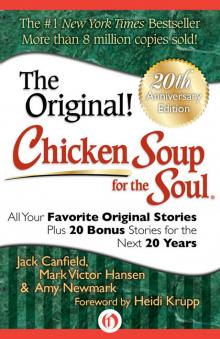 Chicken Soup for the Soul: All Your Favorite Original Stories Read online