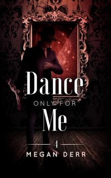 Dance Only For Me Read online