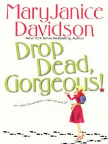Drop Dead, Gorgeous! Read online
