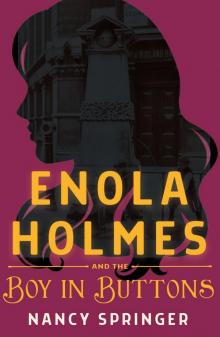 Enola Holmes and the Boy in Buttons Read online
