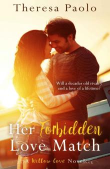 Her Forbidden Love Match (A Willow Cove Novel, #1) Read online