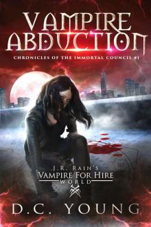 J R Rain's Vampire for Hire World- Vampire Abduction Read online