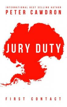 Jury Duty (First Contact) Read online