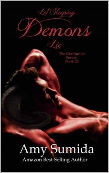 Let Sleeping Demons Lie: Godhunter: Book 25 Read online