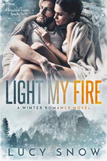 Light My Fire: A Contemporary Winter Romance Read online