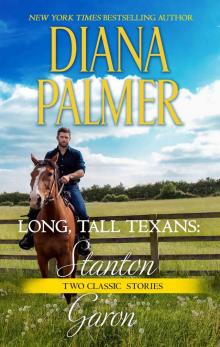 Long, Tall Texans: Stanton ; Long, Tall Texans: Garon Read online