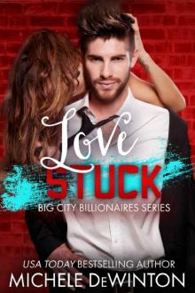 Love Stuck (Big City Billionaires #2) Read online