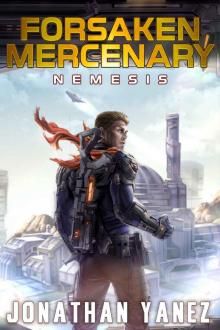 Nemesis: A Near Future Thriller (Forsaken Mercenary Book 6) Read online
