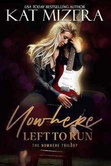 Nowhere Left to Run (The Nowhere Trilogy Book 2) Read online
