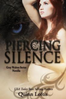 Piercing Silence, Grey Wolves Series Novella Read online