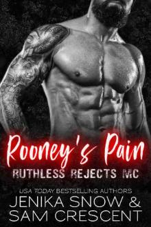 Rooney's Pain (Ruthless Rejects MC, 2) Read online
