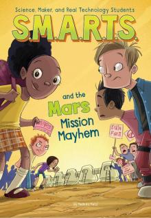 S.M.A.R.T.S. and the Mars Mission Mayhem Read online