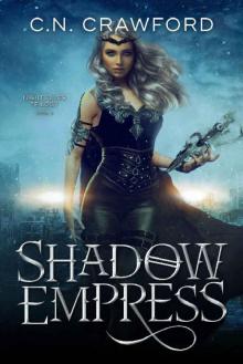 Shadow Empress (Night Elves Trilogy Book 3) Read online