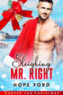 Sleighing Mr. Right (Curves For Christmas Book 1) Read online
