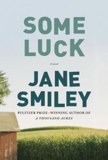 Some Luck: A Novel Read online